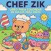 Chef Zik - Libro para colorear de dulces para niños