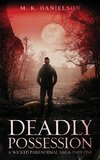 Deadly Possession
