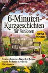 6-Minuten Kurzgeschichten für Senioren
