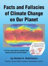 Facts and Fallacies of Climate Change on Our Planet