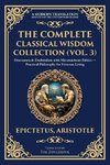 The Complete Classical Wisdom Collection (Vol. 3)