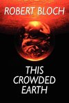 This Crowded Earth