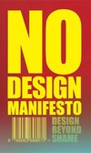 The No Design Manifesto