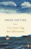 Der letzte Tag des Fährmanns
