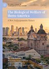 The Biological Welfare of Ibero-America - A New Anthropometric History