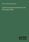 Animal Carvings from Mounds of the Mississippi Valley
