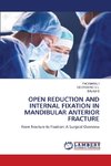 OPEN REDUCTION AND INTERNAL FIXATION IN MANDIBULAR ANTERIOR FRACTURE