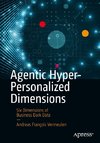 Agentic Hyper-Personalized Dimensions