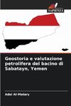 Geostoria e valutazione petrolifera del bacino di Sabatayn, Yemen