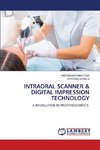 INTRAORAL SCANNER & DIGITAL IMPRESSION TECHNOLOGY