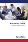 Friends and Family