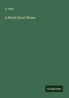 A Book About Roses