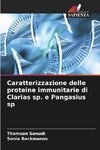 Caratterizzazione delle proteine immunitarie di Clarias sp. e Pangasius sp