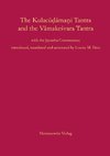 The Kulac¿¿¿ma¿i Tantra and the V¿make¿vara Tantra. With the Jayaratha Commentary