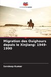 Migration des Ouïghours depuis le Xinjiang: 1949-1990