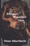 Whispers from Other Lives