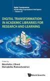 DIGITAL TRANSFORMATION ACADEMIC LIBRARIES RESEARCH & LEARN