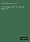 Terminologie der Schafzucht und Wollkunde
