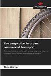 The cargo bike in urban commercial transport