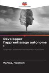 Développer l'apprentissage autonome :