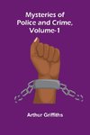 Mysteries of Police and Crime, Vol. 1