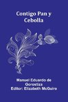 Contigo Pan y Cebolla