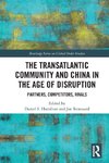 The Transatlantic Community and China in the Age of Disruption