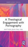 A Theological Engagement with Pornography