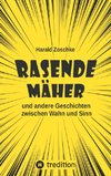 Rasende Mäher