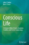 Conscious Life