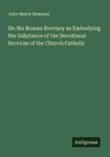 On the Roman Breviary as Embodying the Substance of the Devotional Services of the Church Catholic