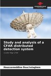 Study and analysis of a CFAR distributed detection system