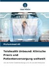 Telehealth Unbound: Klinische Praxis und Patientenversorgung weltweit