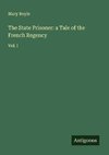 The State Prisoner: a Tale of the French Regency