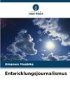 Entwicklungsjournalismus