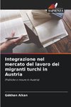 Integrazione nel mercato del lavoro dei migranti turchi in Austria