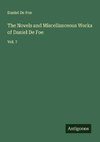 The Novels and Miscellanceous Works of Daniel De Foe