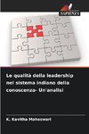 Le qualità della leadership nel sistema indiano della conoscenza- Un'analisi