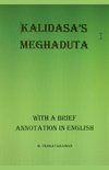 Kalidasa's Meghadhuta (With a Brief Annotation in English)