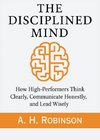 The Disciplined Mind
