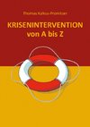 Krisenintervention von A bis Z