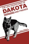 The Life Adventures of Dakota and Friends