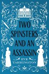 Two Spinsters and an Assassin