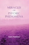 Miracles of Psychic Phenomena