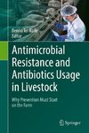 Antimicrobial Resistance and Antibiotics Usage in Livestock