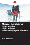 Mesurer l'expérience humaine des phénomènes météorologiques violents