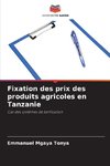 Fixation des prix des produits agricoles en Tanzanie