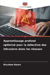Apprentissage profond optimisé pour la détection des intrusions dans les réseaux