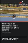 Tecnologia di desalinizzazione dell'acqua e sfide odierne
