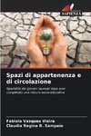 Spazi di appartenenza e di circolazione